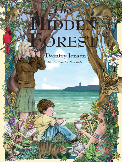 Title details for The Hidden Forest by Daintry Jensen - Available